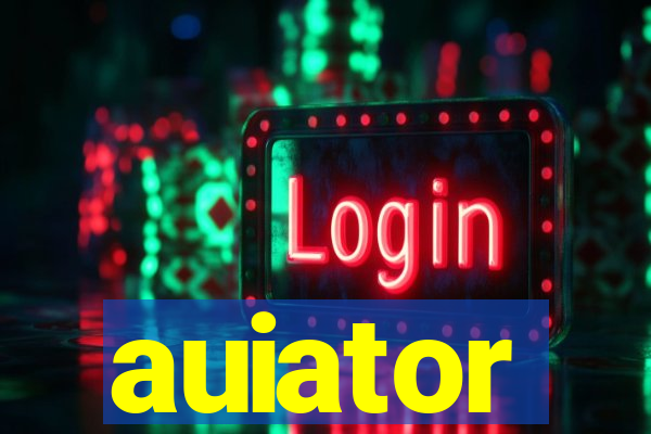 auiator