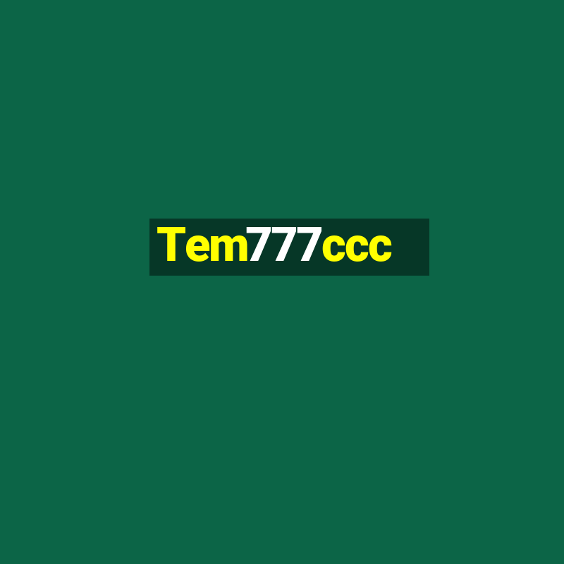 Tem777ccc