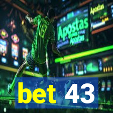 bet 43