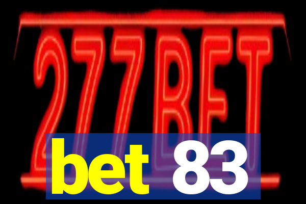 bet 83