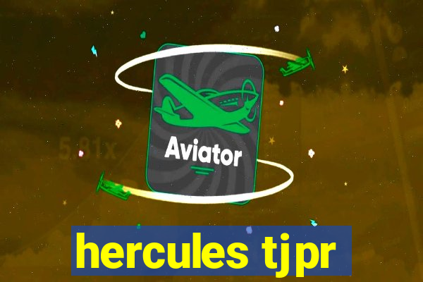 hercules tjpr