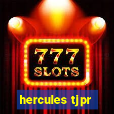 hercules tjpr