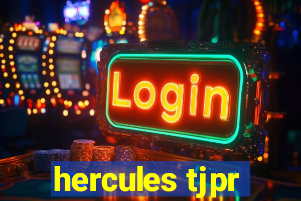 hercules tjpr