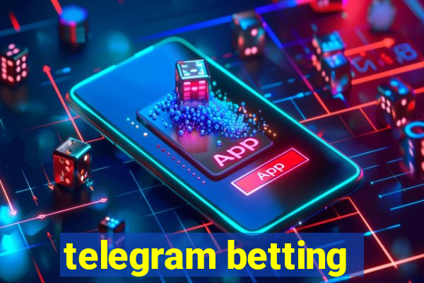 telegram betting