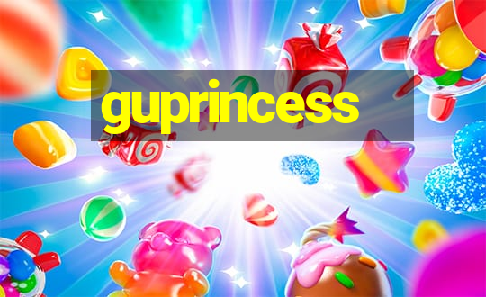 guprincess