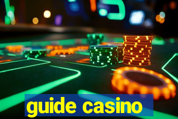 guide casino