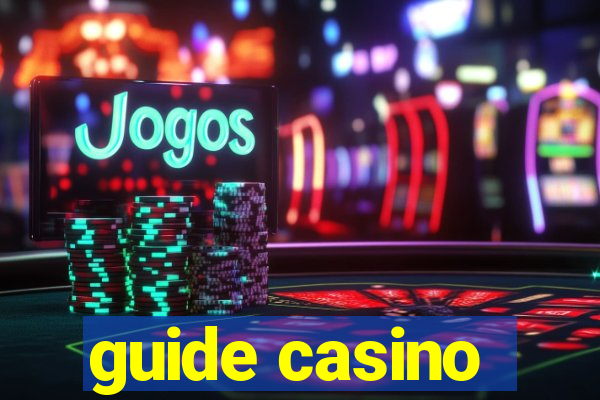 guide casino