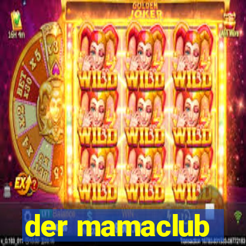 der mamaclub