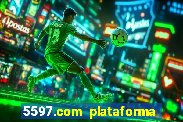 5597.com plataforma de jogos