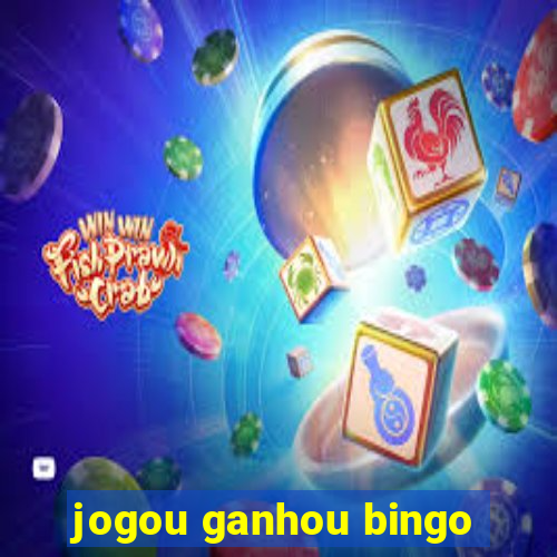 jogou ganhou bingo