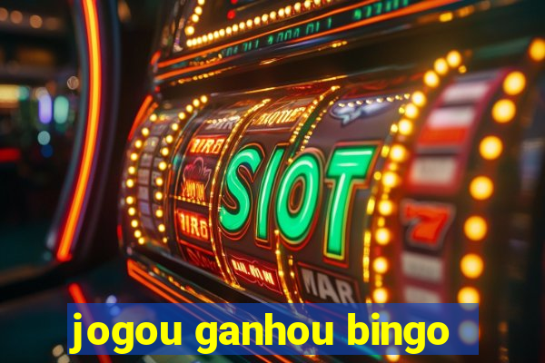 jogou ganhou bingo