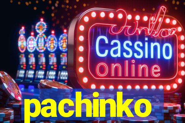 pachinko