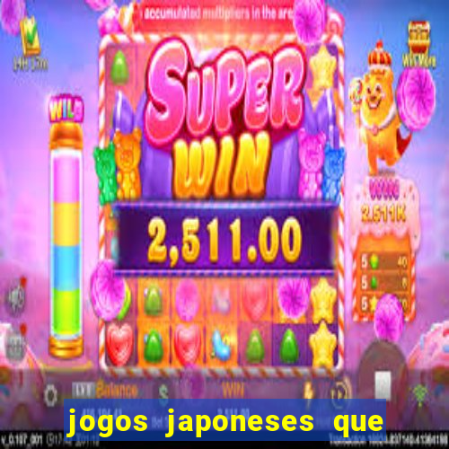 jogos japoneses que pagam dinheiro