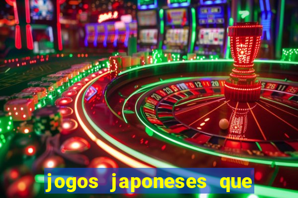 jogos japoneses que pagam dinheiro