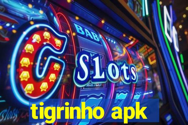 tigrinho apk