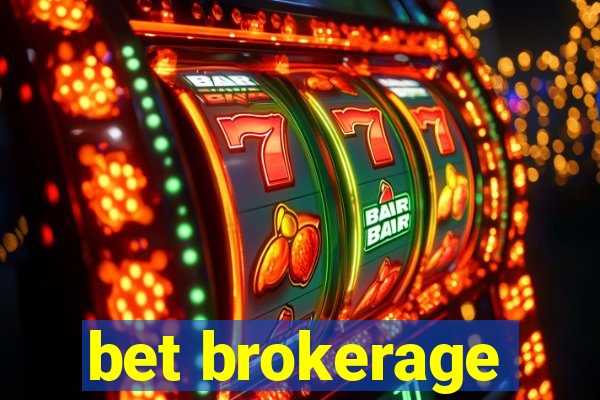 bet brokerage