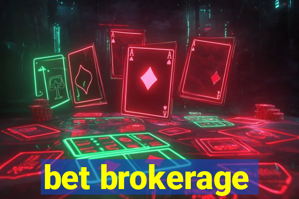 bet brokerage