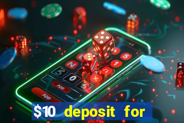 $10 deposit for crypto casino