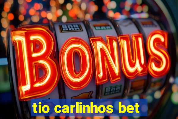 tio carlinhos bet