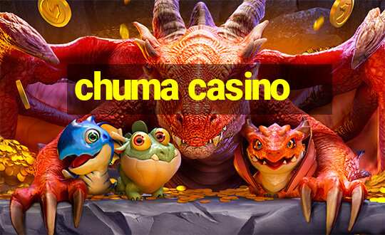 chuma casino