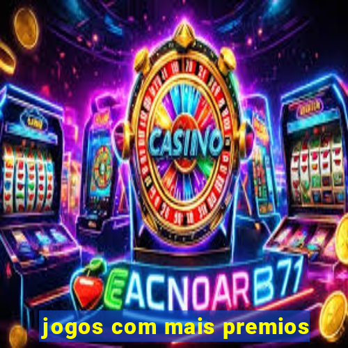 jogos com mais premios