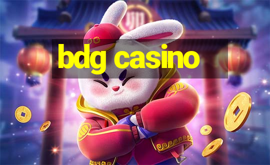 bdg casino