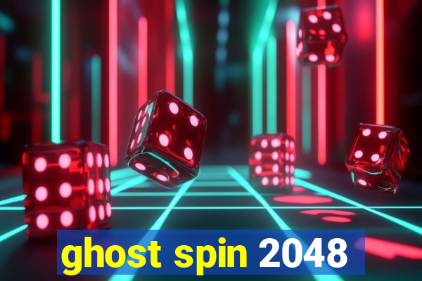 ghost spin 2048