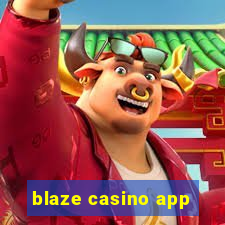 blaze casino app