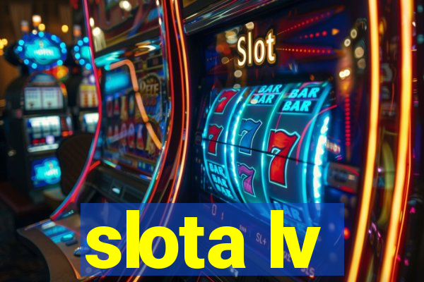 slota lv