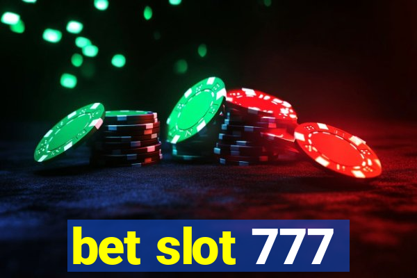 bet slot 777