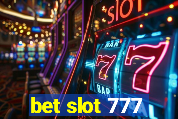 bet slot 777