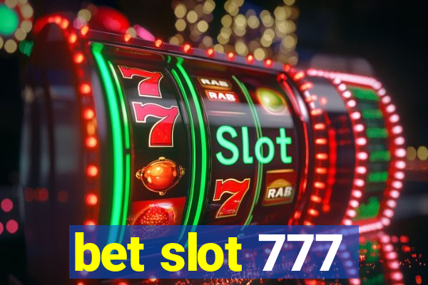 bet slot 777