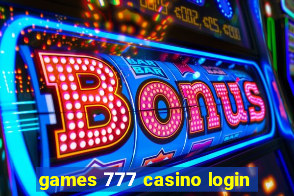 games 777 casino login