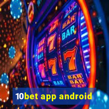 10bet app android