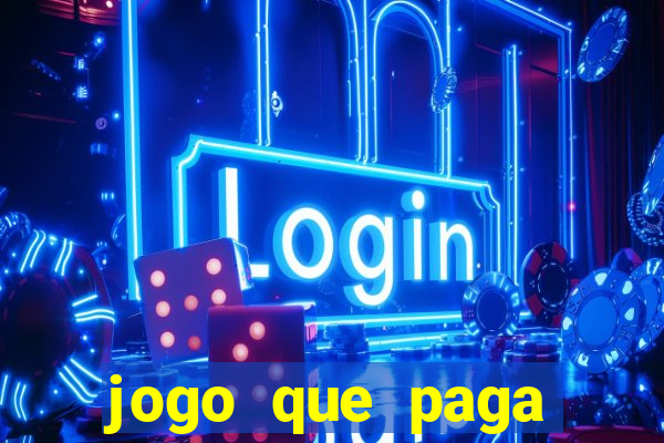 jogo que paga dinheiro de verdade no paypal