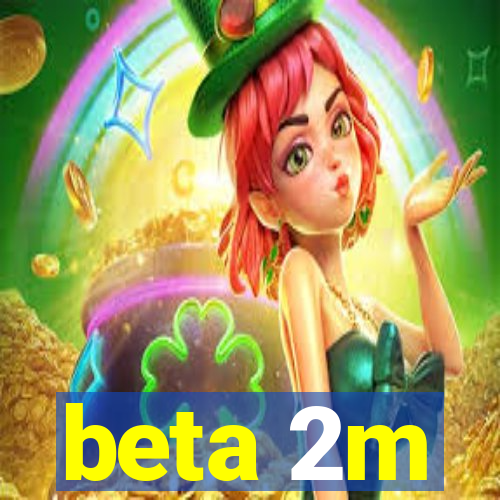 beta 2m