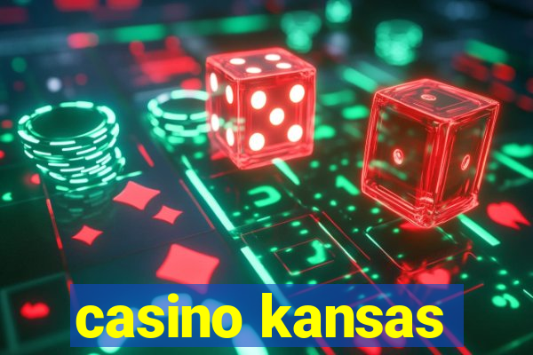 casino kansas