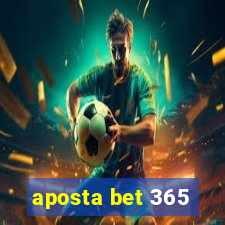 aposta bet 365