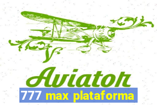 777 max plataforma