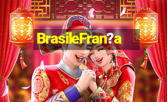 BrasileFran?a