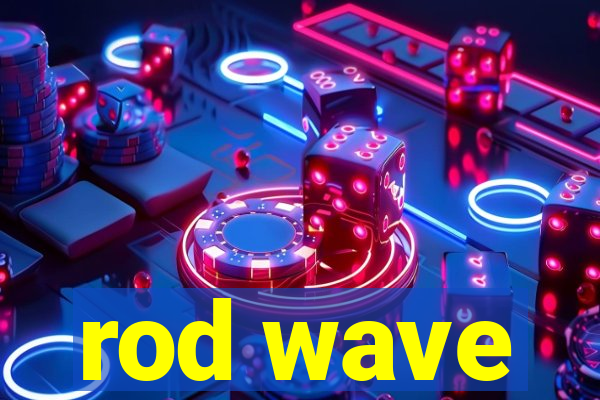 rod wave