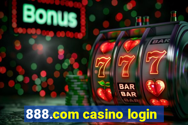 888.com casino login