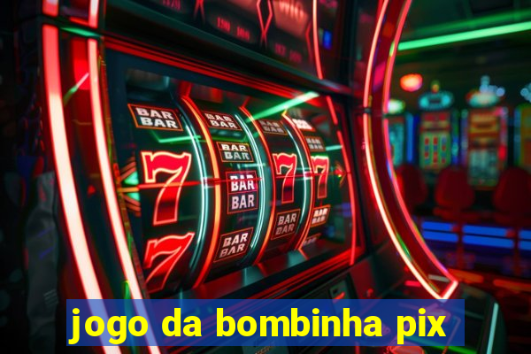 jogo da bombinha pix