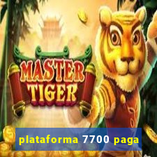 plataforma 7700 paga