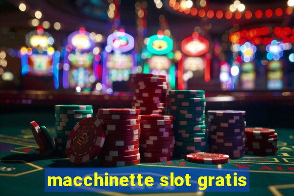 macchinette slot gratis