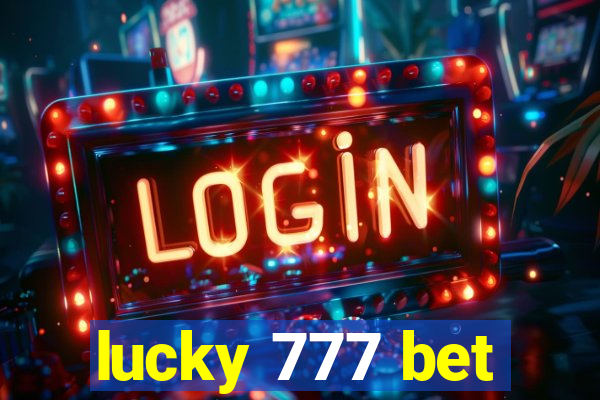 lucky 777 bet