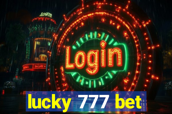 lucky 777 bet