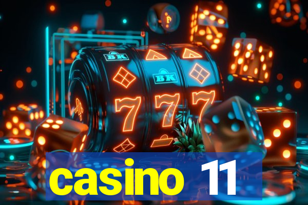 casino 11