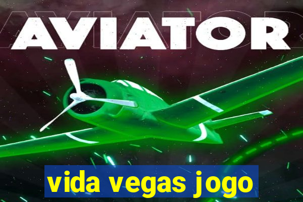 vida vegas jogo