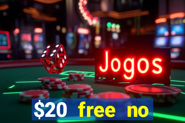 $20 free no deposit casino us 2020